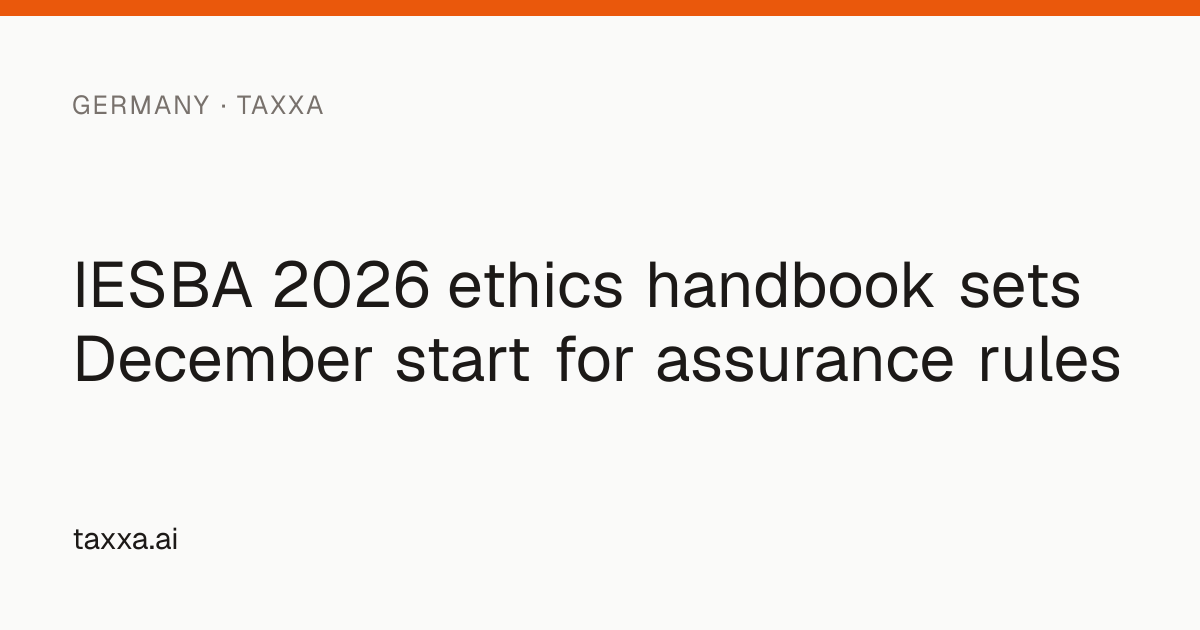 IESBA 2026 ethics handbook sets December start for assurance rules | Taxxa